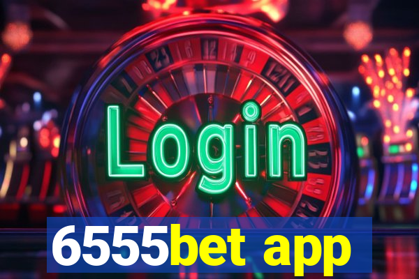 6555bet app